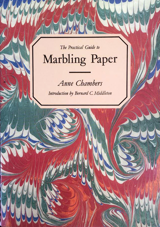 The practical guide to marblig paper. Anne Chambers