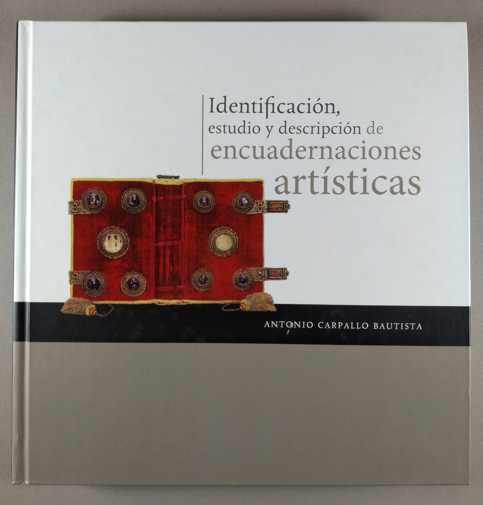 Identificación, estudio y descripción de encuadernaciones artísticas