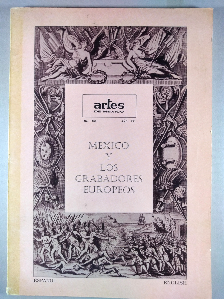 México y los grabadores europeos. Artes de México