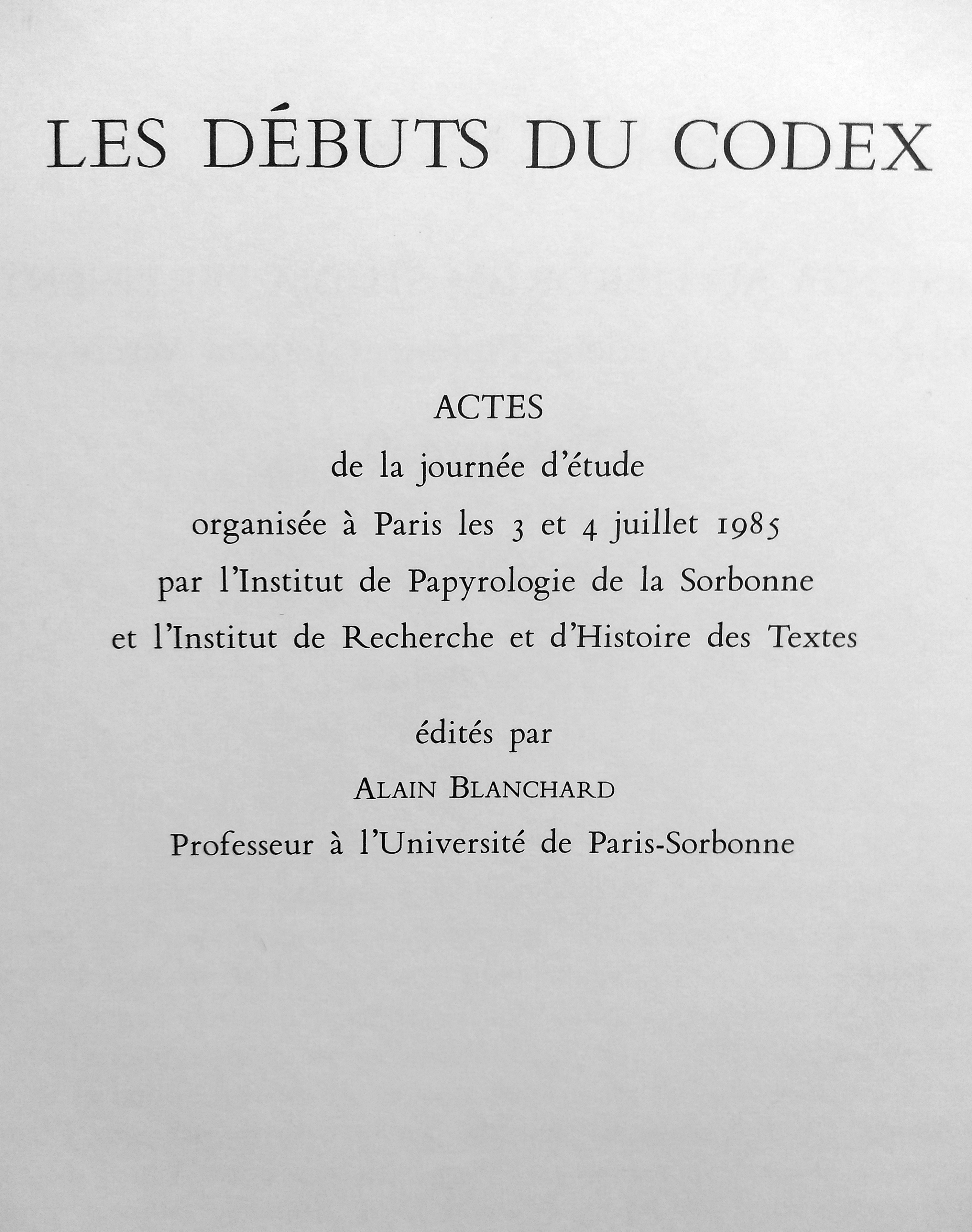Les Debuts du Codex. Alain Blanchard