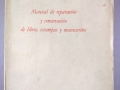 Manual de reparación y conservación de  libros, estampas y manuscritos
